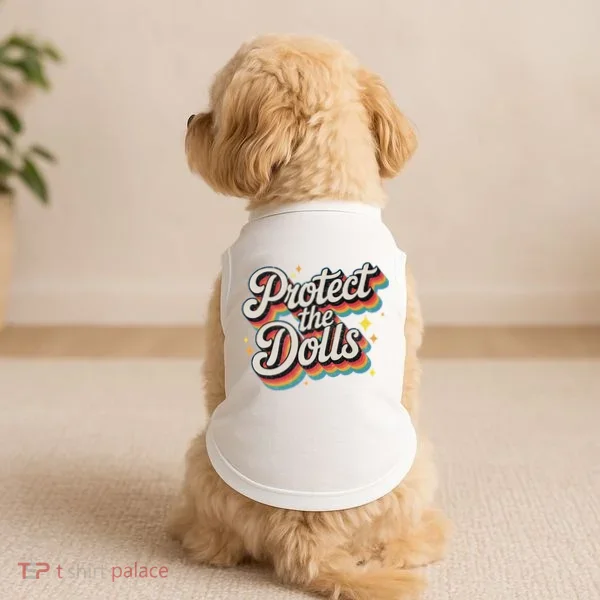 Protect The Dolls Doggie Tank