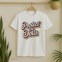 Protect The Dolls T-Shirt thumb 2