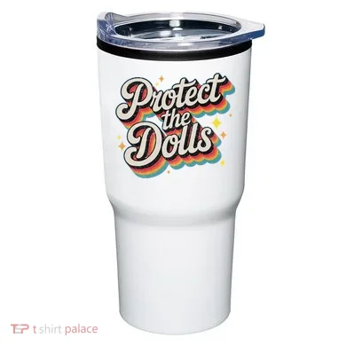 Protect The Dolls Tumbler