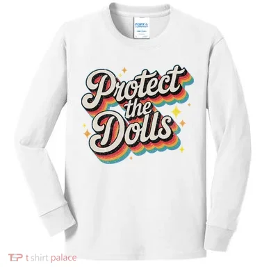 Protect The Dolls Kids Long Sleeve Shirt