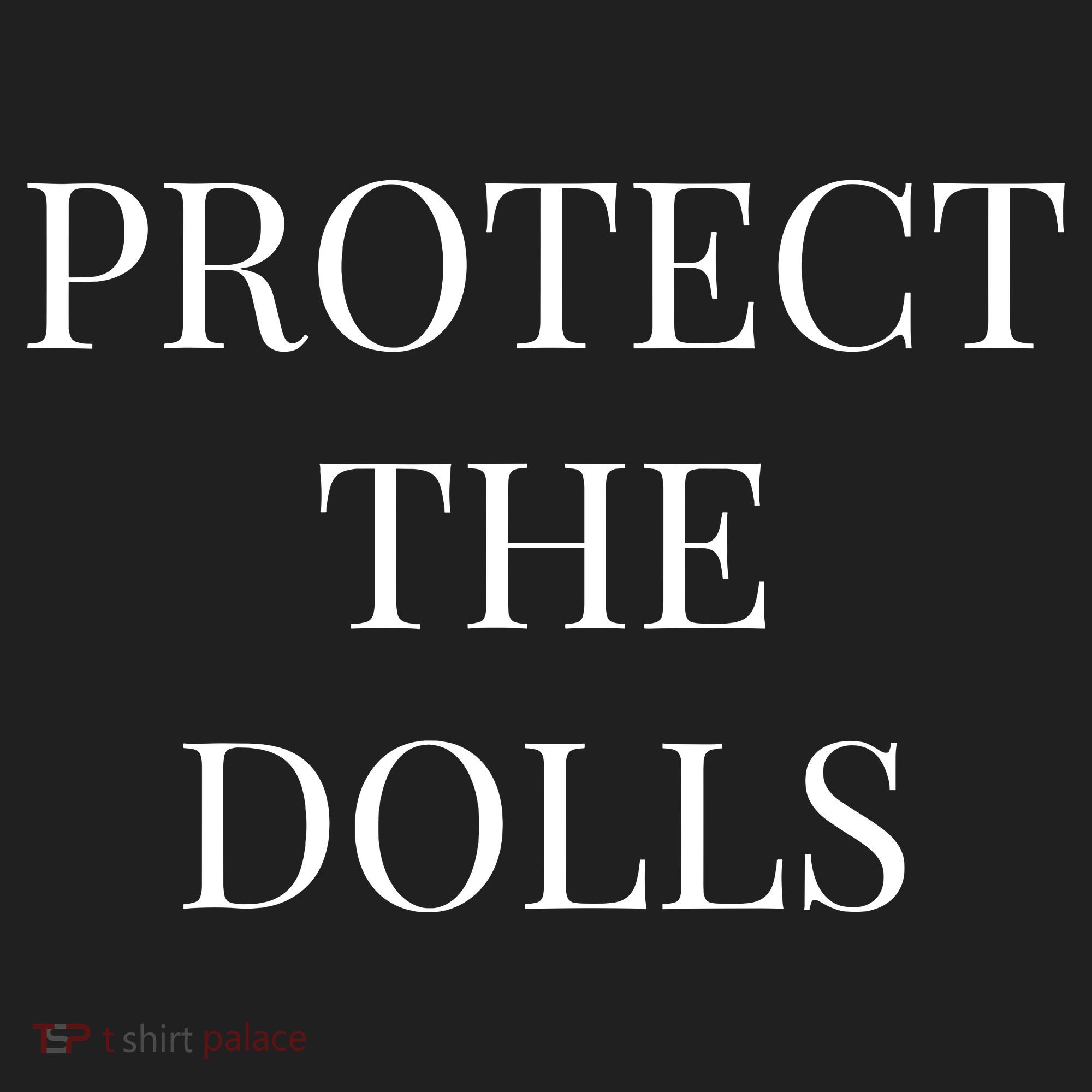 Protect The Dolls Tumbler
