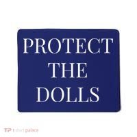 Protect The Dolls Mousepad thumb 0