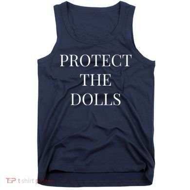 Protect The Dolls Tank Top