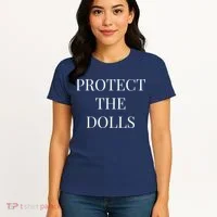 Protect The Dolls Women's T-Shirt thumb 4
