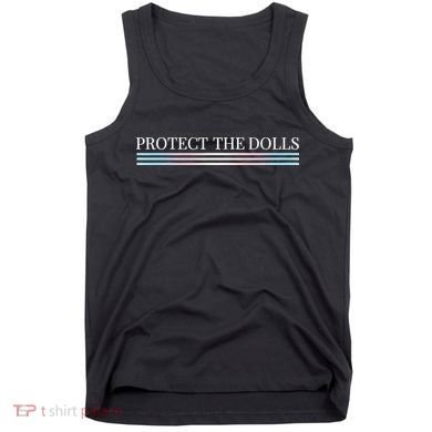 Protect The Dolls Protect The Dolls For Women Tank Top