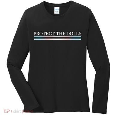Protect The Dolls Protect The Dolls For Women Women's Long Sleeve Shirt