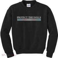 Protect The Dolls Protect The Dolls For Women Kids Sweatshirt thumb 0