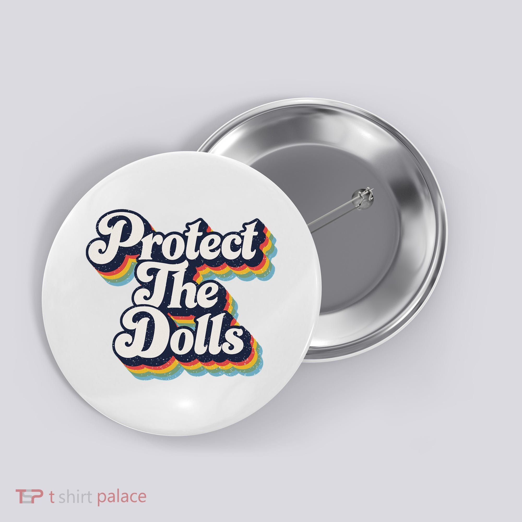 Protect The Dolls Women Solidarity Retro Distressed Button
