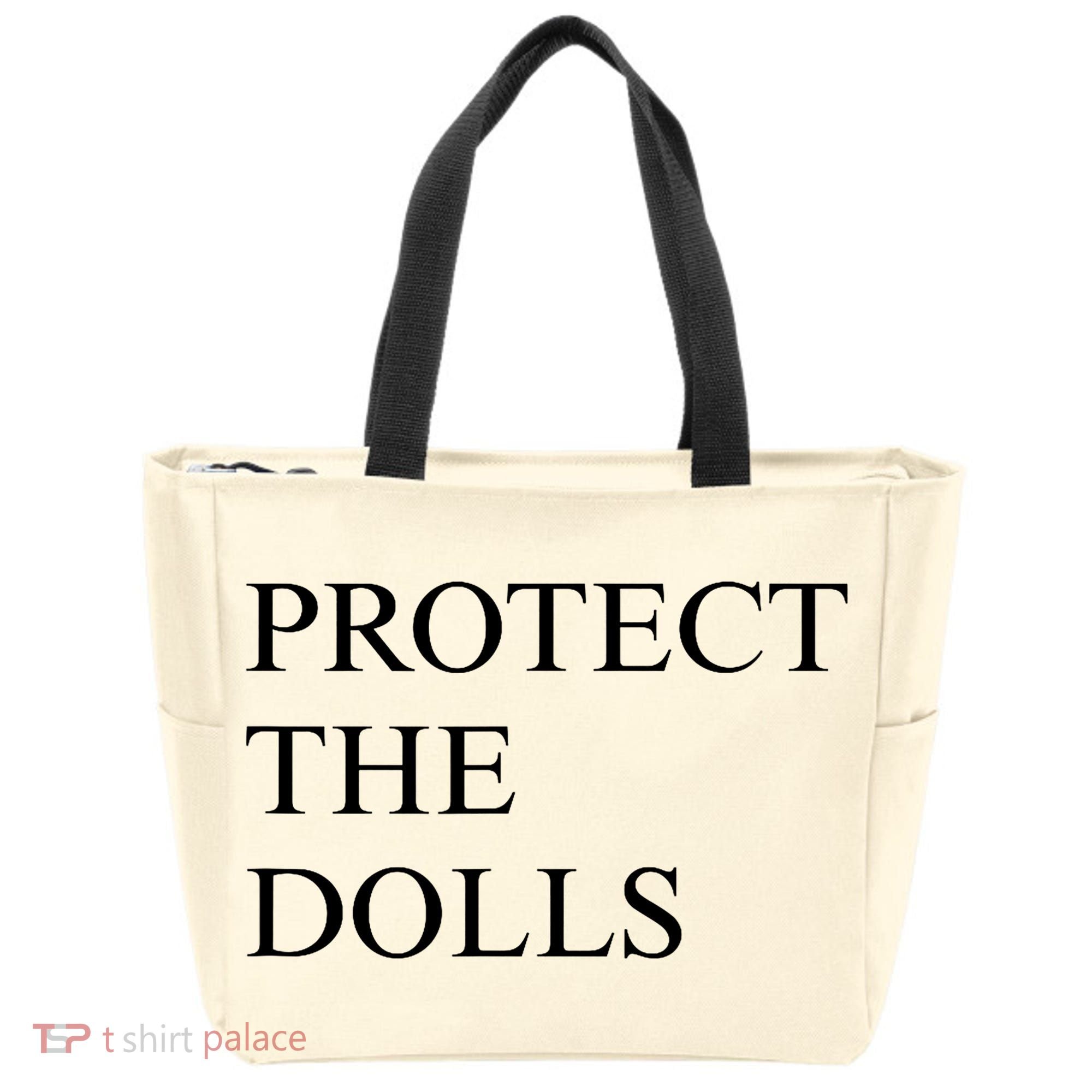 Protect The Dolls  Tote Bag
