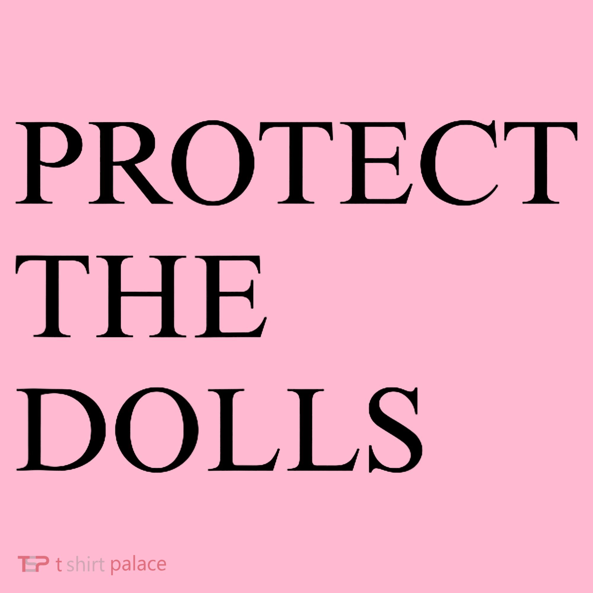 Protect The Dolls  Coaster