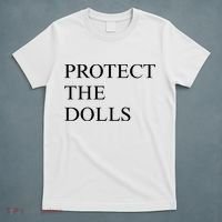 Protect The Dolls  T-Shirt thumb 5