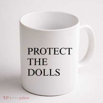 Protect The Dolls  Coffee Mug back