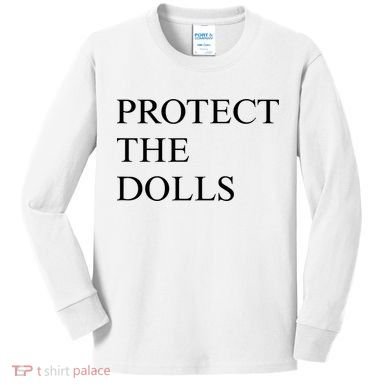 Protect The Dolls  Kids Long Sleeve Shirt