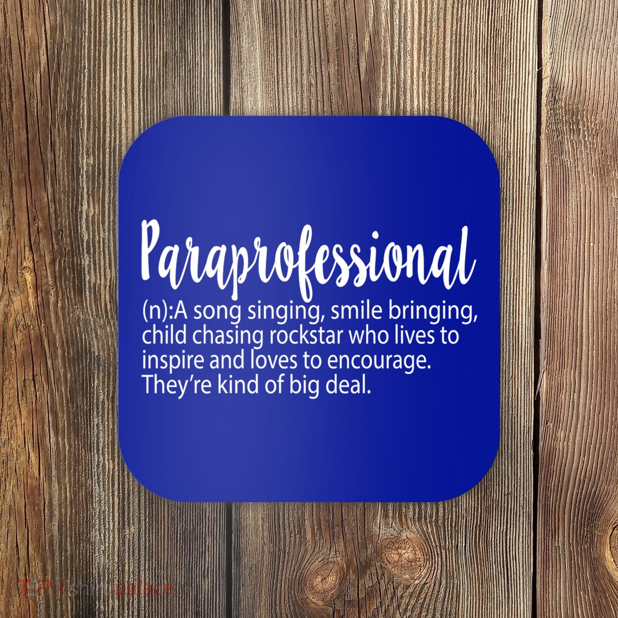 Paraprofessional Teacher Definition Para Teacher Funny Funny Gift Coaster