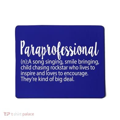Paraprofessional Teacher Definition Para Teacher Funny Funny Gift Mousepad