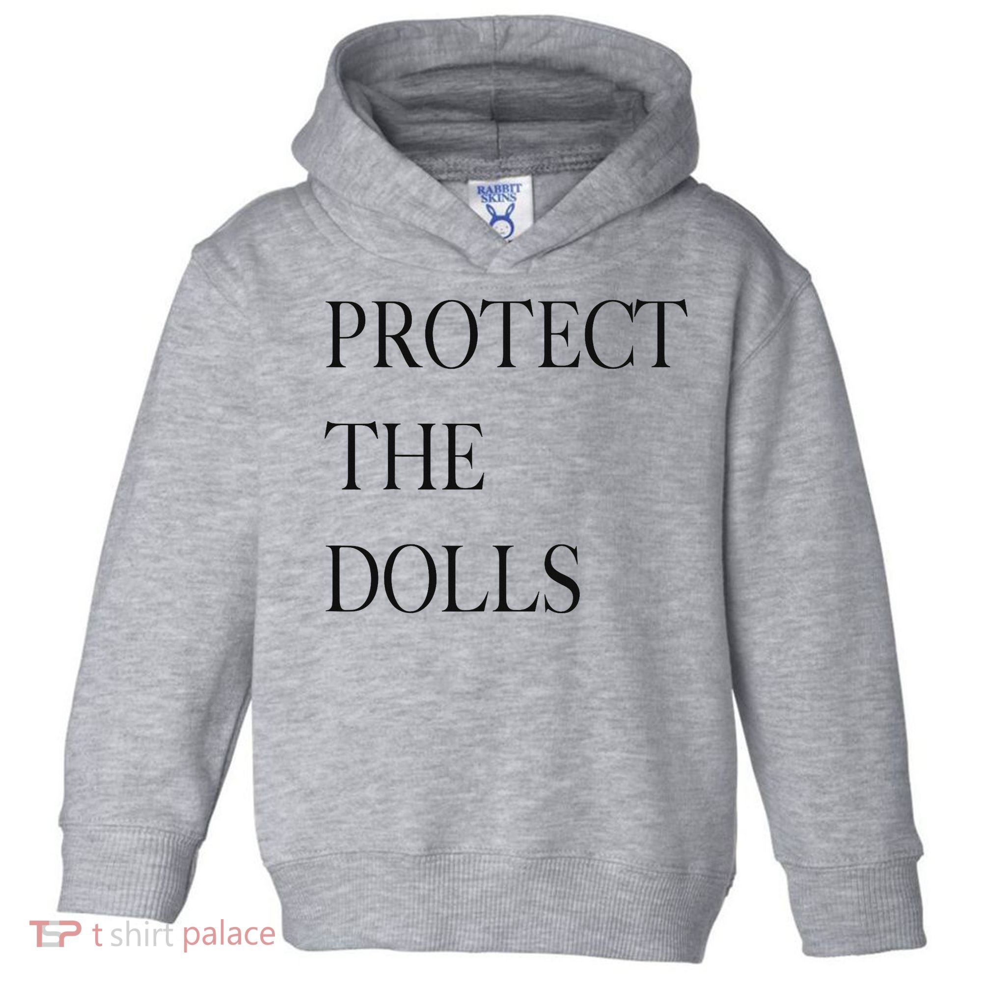 Protect The Dolls Protect The Dolls For Women Toddler Hoodie