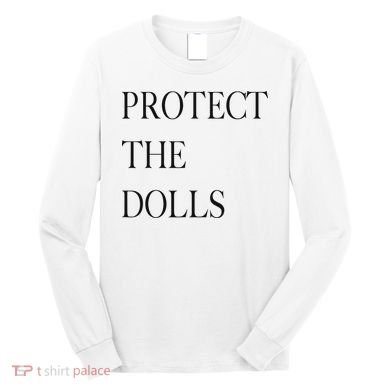 Protect The Dolls Protect The Dolls For Women Long Sleeve Shirt