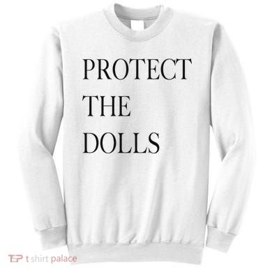 Protect The Dolls Protect The Dolls For Women Sweatshirt