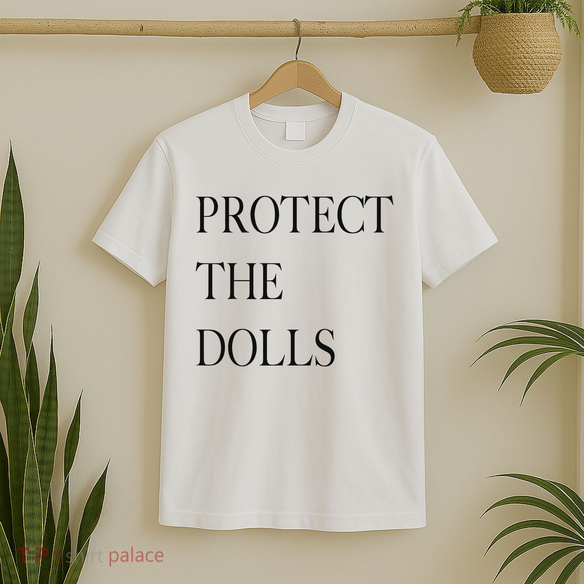 Protect The Dolls Protect The Dolls For Women T-Shirt