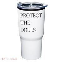 Protect The Dolls Protect The Dolls For Women Tumbler thumb 0