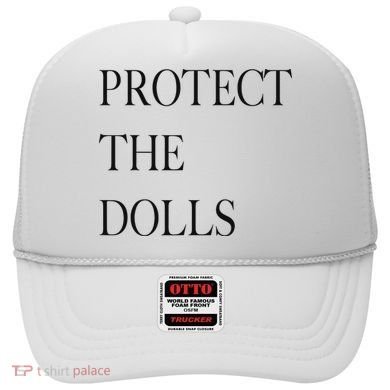Protect The Dolls Protect The Dolls For Women Hat