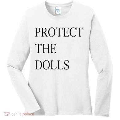 Protect The Dolls Protect The Dolls For Women Women's Long Sleeve Shirt