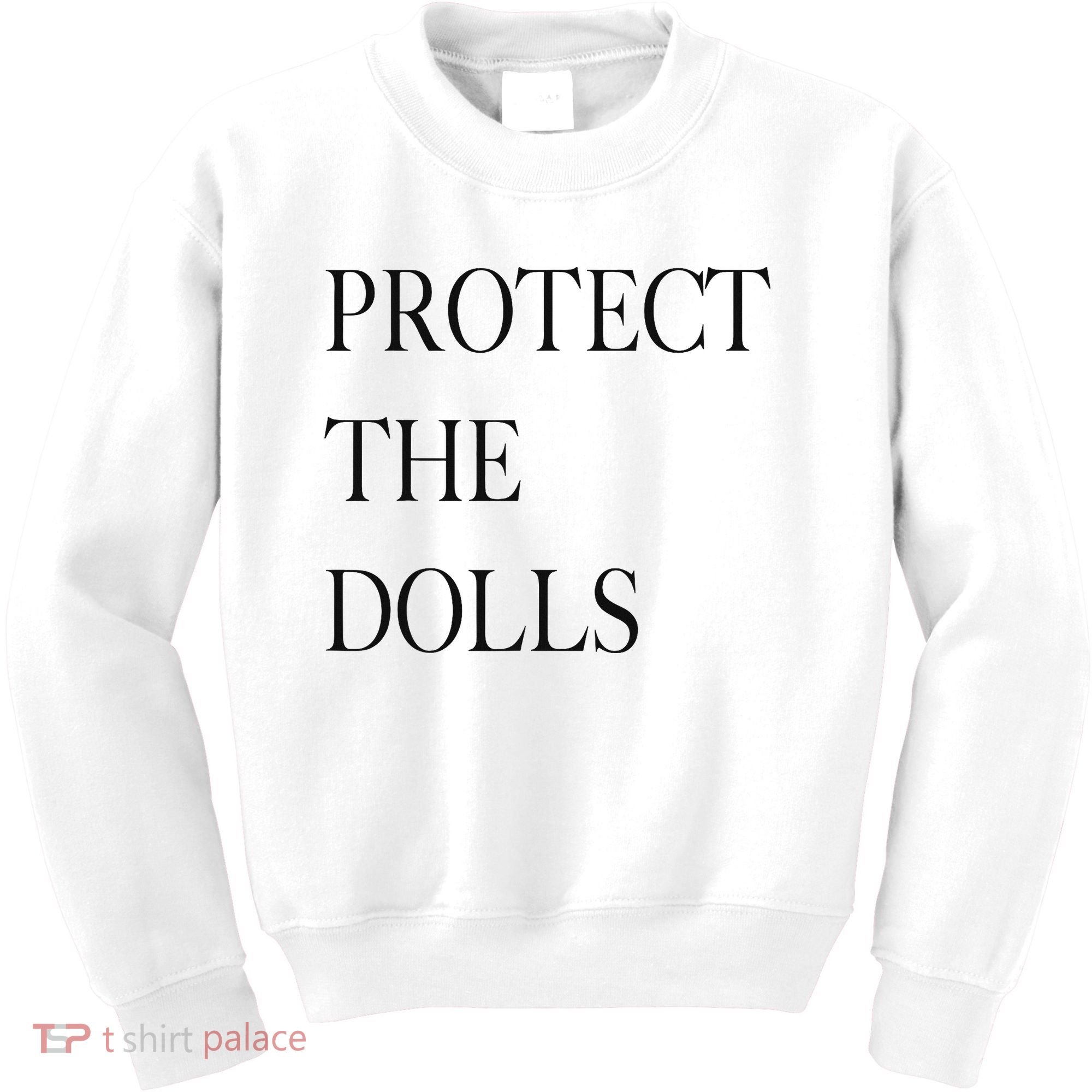 Protect The Dolls Protect The Dolls For Women Kids Sweatshirt
