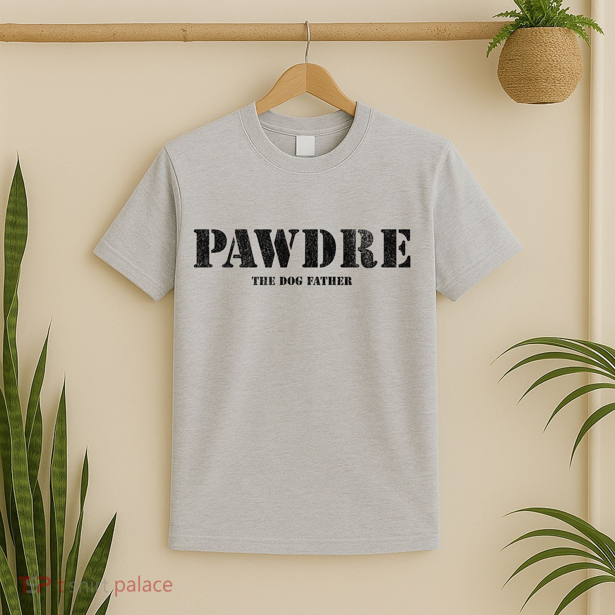 PAWDRE The Dog Father Dog Dad Fathers Day T-Shirt