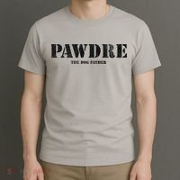 PAWDRE The Dog Father Dog Dad Fathers Day T-Shirt thumb 3