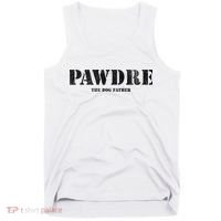 PAWDRE The Dog Father Dog Dad Fathers Day Tank Top thumb 0