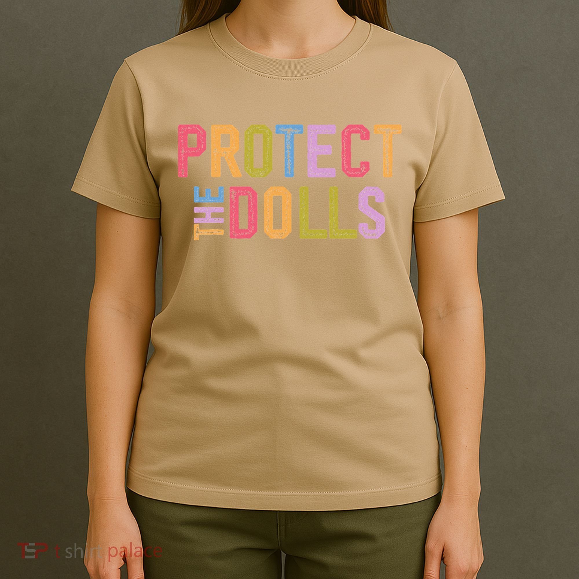 Protect The Dolls - Transg Women Solidarity T-Shirt