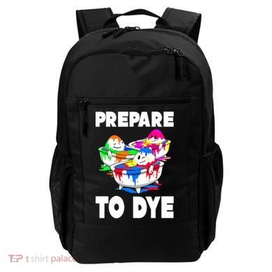 Prepare To Dye Funny Easter Egg Backpack
