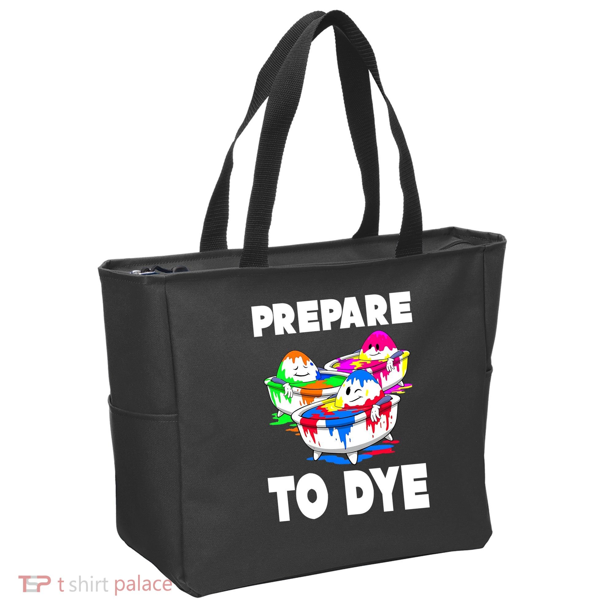 Prepare To Dye Funny Easter Egg Tote Bag