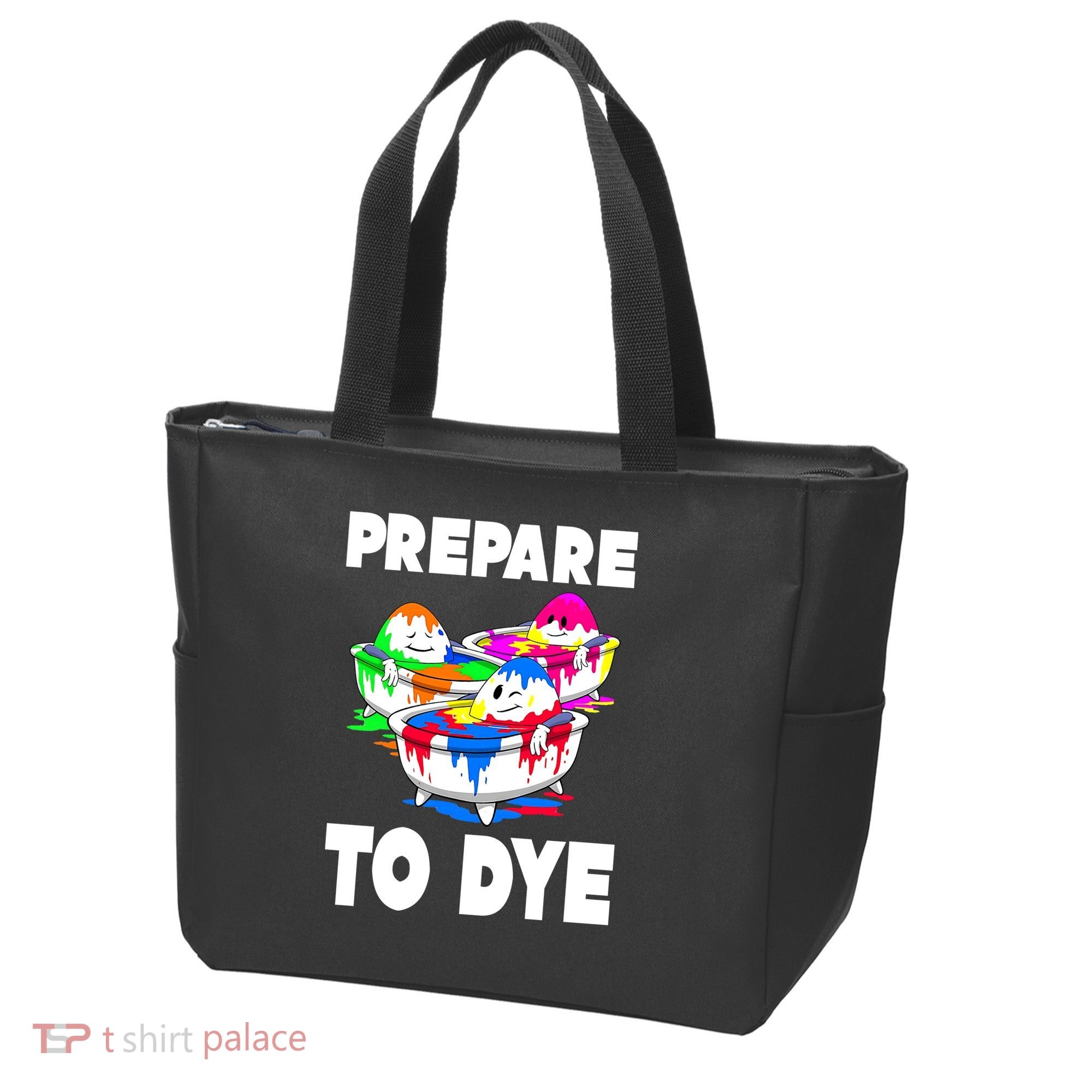 Prepare To Dye Funny Easter Egg Tote Bag