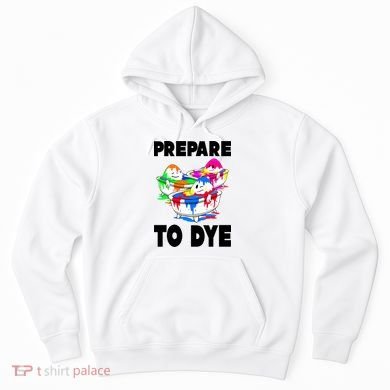 Prepare To Dye Funny Easter Egg Hoodie