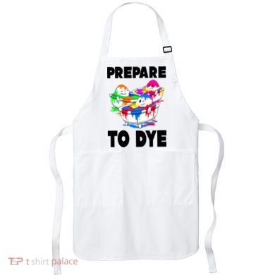 Prepare To Dye Funny Easter Egg Apron