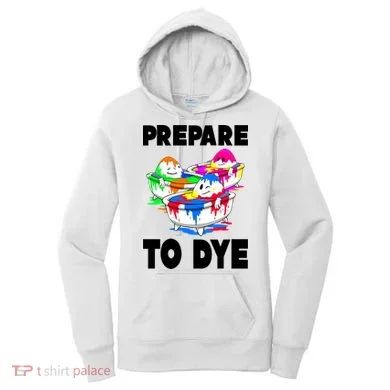 Prepare To Dye Funny Easter Egg Women's Hoodie