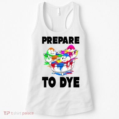 Prepare To Dye Funny Easter Egg Women's Tank Top