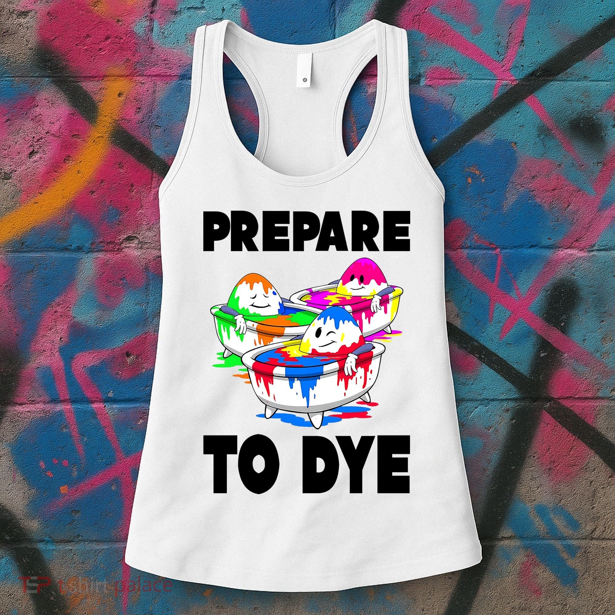 Prepare To Dye Funny Easter Egg Women's Tank Top