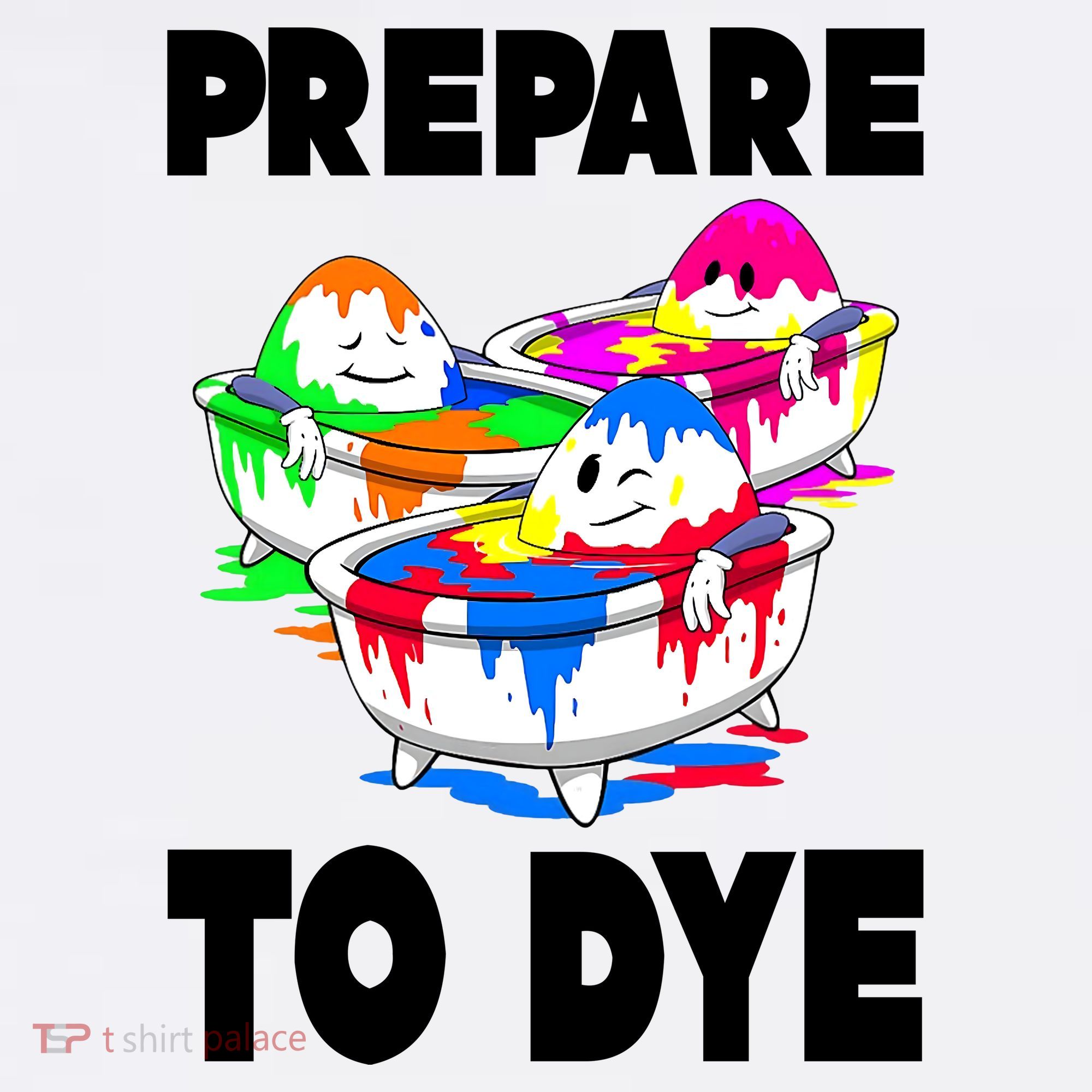 Prepare To Dye Funny Easter Egg Women's T-Shirt