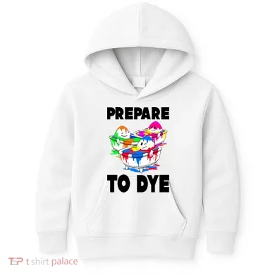 Prepare To Dye Funny Easter Egg Kids Hoodie