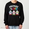 Prepare To Dye Funny Easter Eggs Women's Sweatshirt
