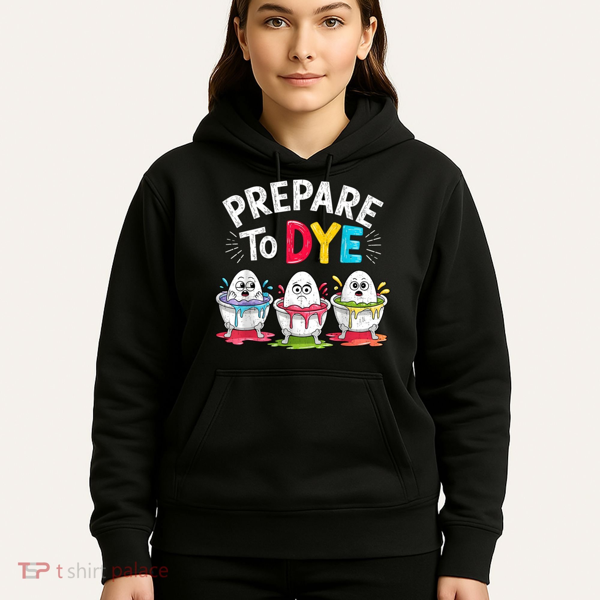 Prepare To Dye Funny Easter Eggs Hoodie