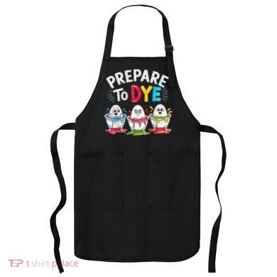 Prepare To Dye Funny Easter Eggs Apron