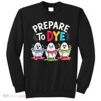 Prepare To Dye Funny Easter Eggs Sweatshirt thumb 0