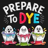 Prepare To Dye Funny Easter Eggs T-Shirt thumb 7