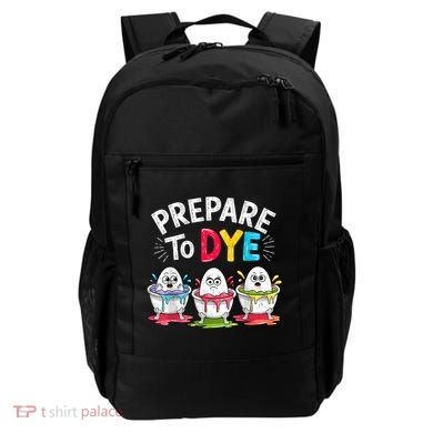 Prepare To Dye Funny Easter Eggs Backpack