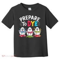 Prepare To Dye Funny Easter Eggs Toddler T-Shirt thumb 0