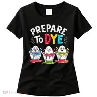 Prepare To Dye Funny Easter Eggs Women's T-Shirt thumb 0