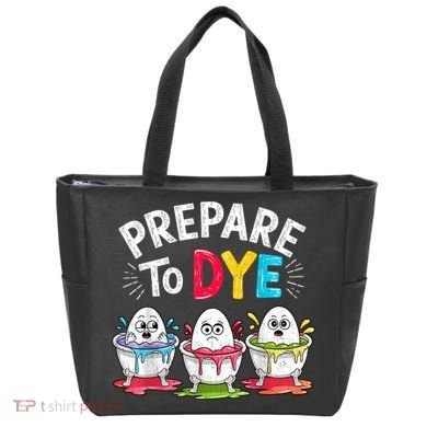 Prepare To Dye Funny Easter Eggs Tote Bag